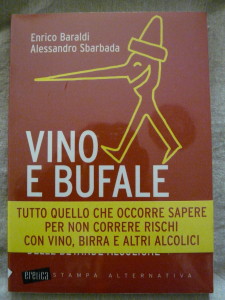 Vino e bufale - di Enrico Baraldi e Alessandro Sbarbada